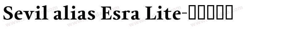 Sevil alias Esra Lite字体转换